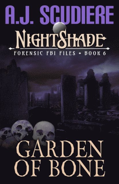 A.J. Scudiere - Garden of Bone, E-bok