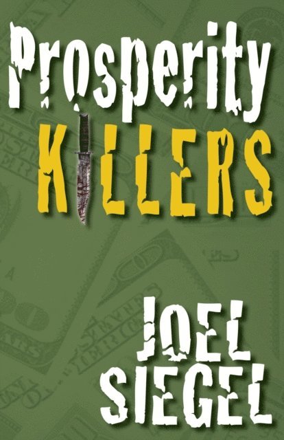 Joel Siegel - Prosperity Killers, E-bok