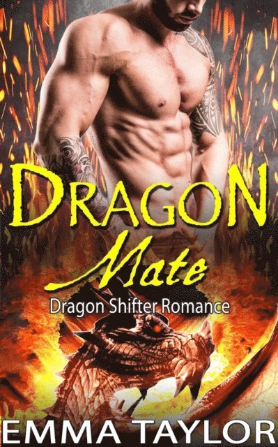 Emma Taylor - Dragon Mate (Dragon Shifter Romance), E-bok