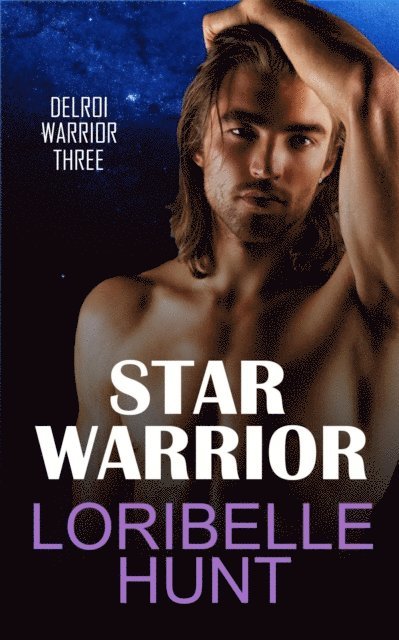 Loribelle Hunt - Star Warrior, E-bok