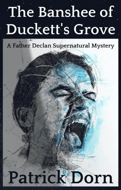 Patrick Dorn - Banshee of Duckett's Grove, E-bok. Tillgänglighet: Lägg i varukorg