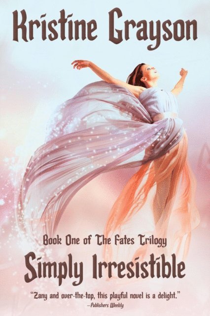 Kristine Grayson - Simply Irresistible, E-bok