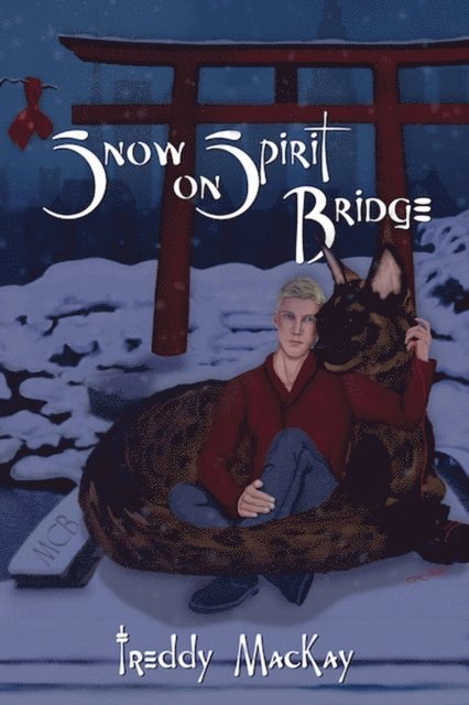 Freddy MacKay - Snow on Spirit Bridge, E-bok. Tillgänglighet: Lägg i varukorg