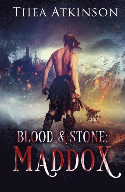 Thea Atkinson - Blood & Stone I: Maddox, E-bok. Tillgänglighet: Lägg i varukorg