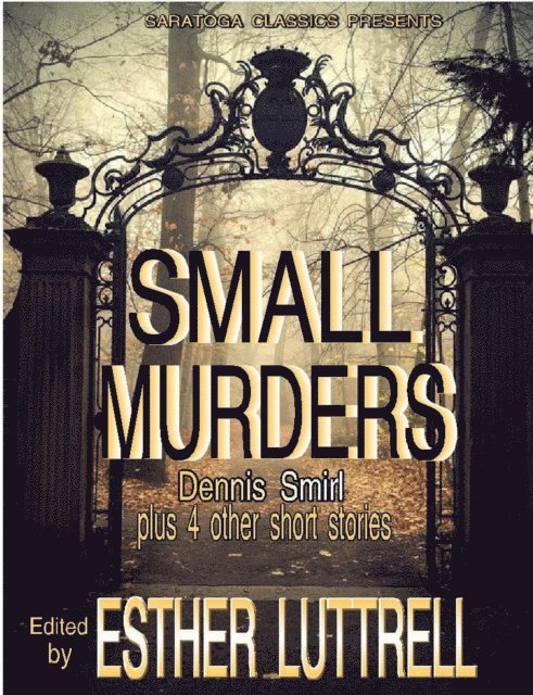 C.R. Kennedy, Marsha Henry Goff, Ian Hall, Dennis Smirl - Small Murders, E-bok