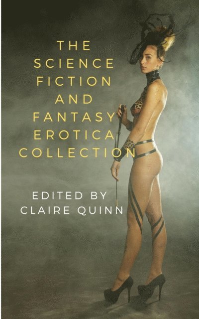 Various, Kumi Ito, Nicolas Blanc - Science Fiction and Fantasy Erotica Collection, E-bok