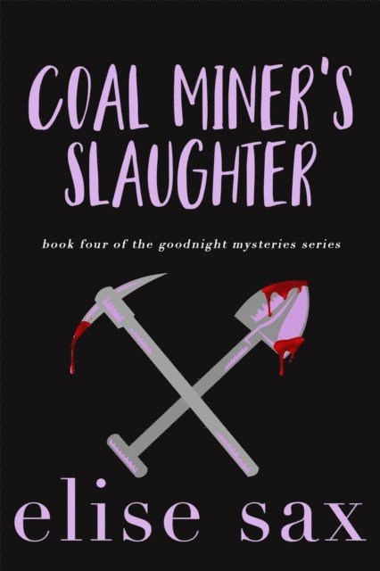 Elise Sax - Coal Miner's Slaughter, E-bok