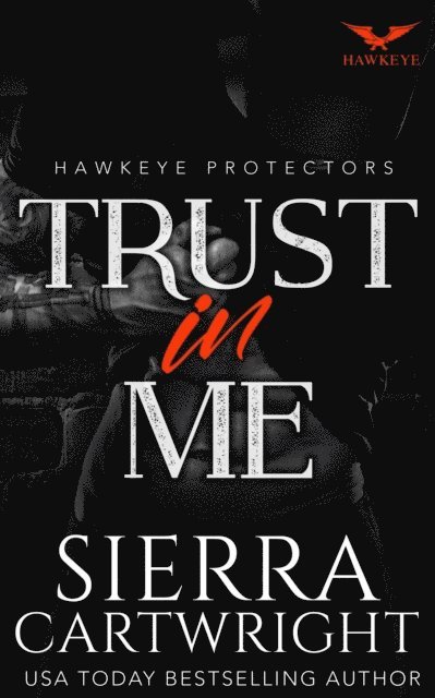 Sierra Cartwright - Trust in Me, E-bok
