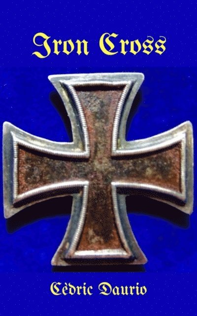 Cedric Daurio - Iron Cross, E-bok