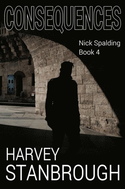Harvey Stanbrough - Consequences, E-bok