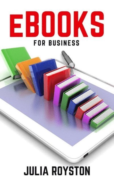 Julia A. Royston - eBooks for Business, E-bok