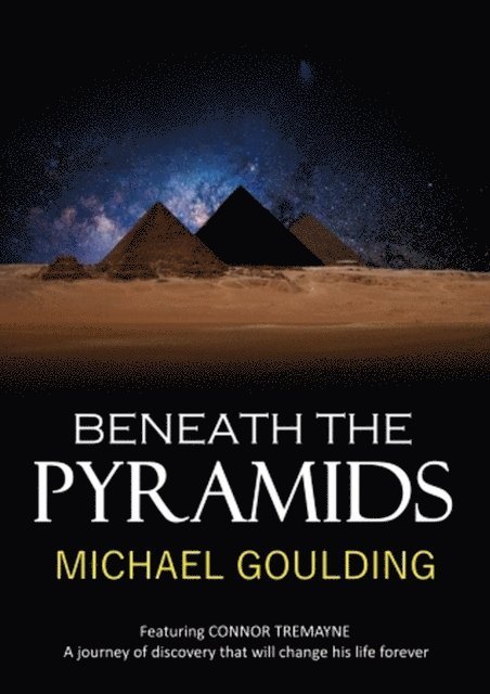 Michael Goulding - Beneath the Pyramids, E-bok