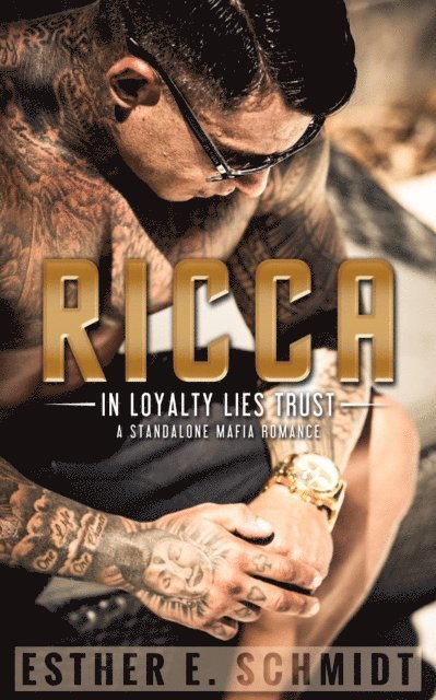 Esther E. Schmidt - Ricca (In Loyalty Lies Trust), E-bok