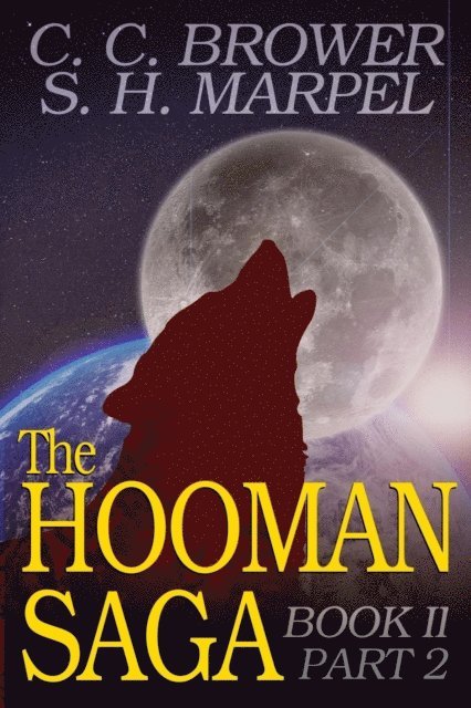 S. H. Marpel, C. C. Brower - Hooman Saga: Book II, Part 2, E-bok