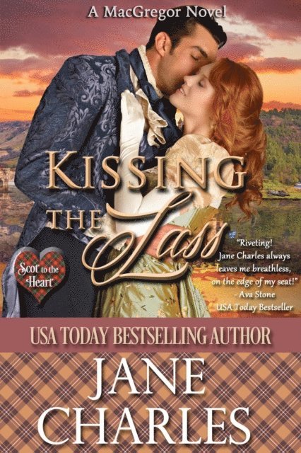 Jane Charles - Kissing the Lass (Scot to the Heart #2), E-bok