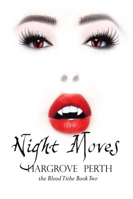Hargrove Perth - Night Moves, E-bok
