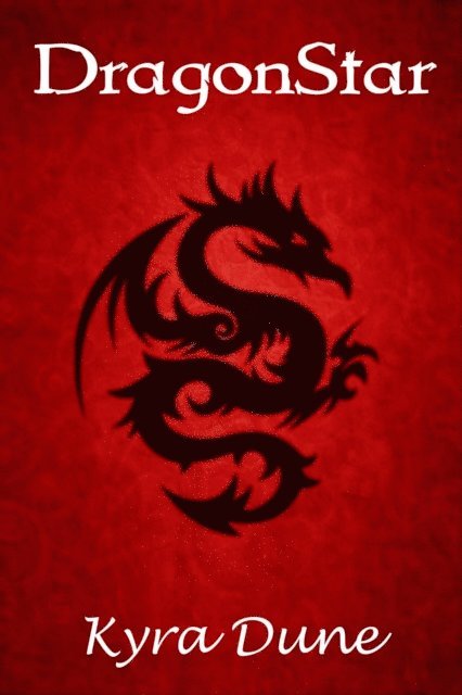 Kyra Dune - DragonStar, E-bok