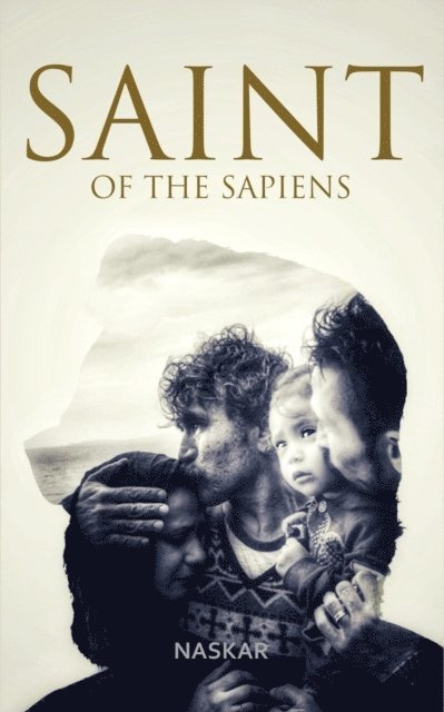 Abhijit Naskar - Saint of The Sapiens, E-bok
