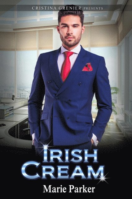 Marie Parker, Cristina Grenier - Irish Cream, E-bok