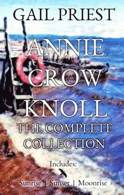 Gail Priest - Annie Crow Knoll:  The Complete Collection, E-bok. Tillgänglighet: Lägg i varukorg