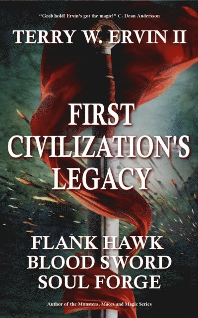 Terry W. Ervin II - First Civilization's Legacy- Omnibus Edition, E-bok
