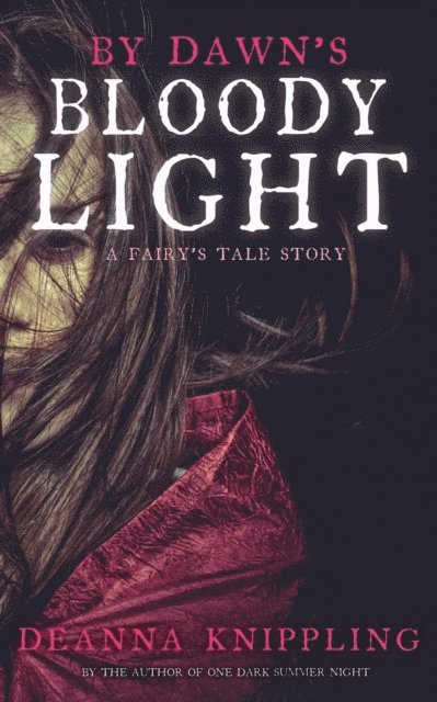DeAnna Knippling - By Dawn's Bloody Light, E-bok