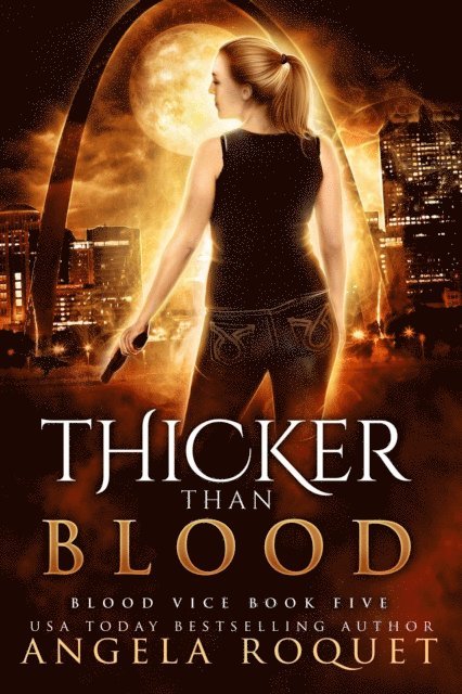 Angela Roquet - Thicker Than Blood, E-bok