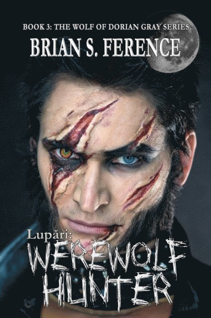Brian S. Ference - Lupari Werewolf Hunter, E-bok