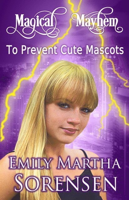 Emily Martha Sorensen - To Prevent Cute Mascots, E-bok