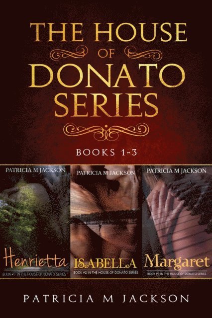 Patricia M Jackson - House of Donato Series - Box Set, E-bok