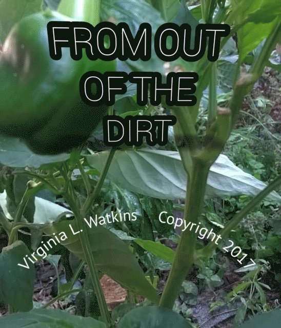 Virginia L. Watkins - From Out Of The Dirt, E-bok. Tillgänglighet: Lägg i varukorg