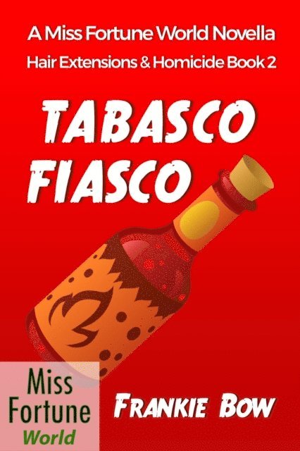 Frankie Bow - Tabasco Fiasco, E-bok. Tillgänglighet: Lägg i varukorg