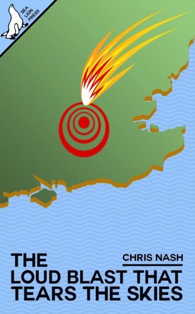 Chris Nash - Loud Blast That Tears The Skies, E-bok