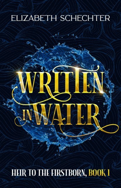 Elizabeth Schechter - Written in Water, E-bok