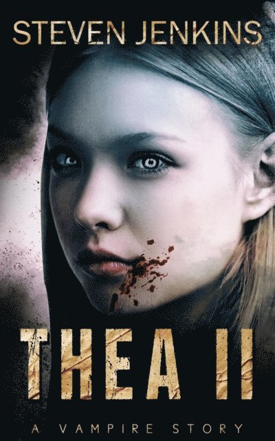 Steven Jenkins - Thea II: A Vampire Story, E-bok