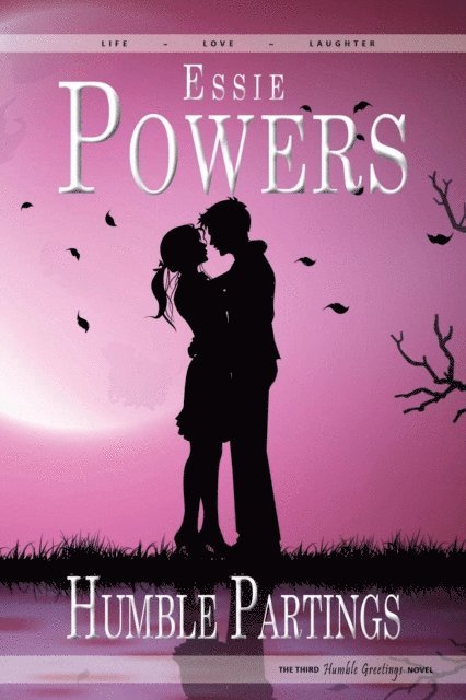 Essie Powers - Humble Partings: The Third Humble Greetings Novel, E-bok