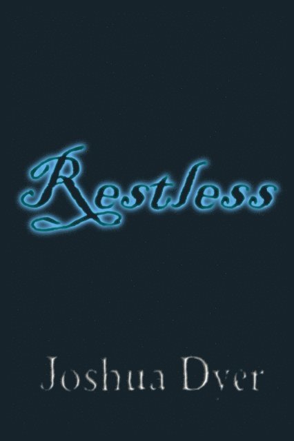 Joshua Dyer - Restless, E-bok
