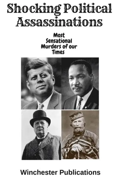 Ram Das - Shocking Political Assassinations: Most Sensational Murders of our Times, E-bok. Tillgänglighet: Lägg i varukorg