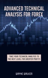 Advanced Technical Analysis For Forex