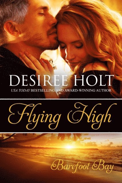 Desiree Holt - Flying High, E-bok