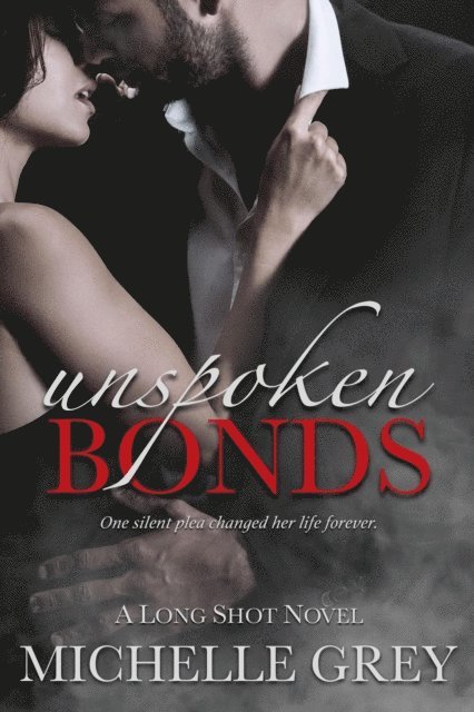 Michelle Grey - Unspoken Bonds, E-bok. Tillgänglighet: Lägg i varukorg