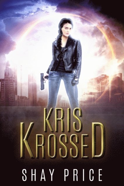 Shay Price - Kris Krossed, E-bok