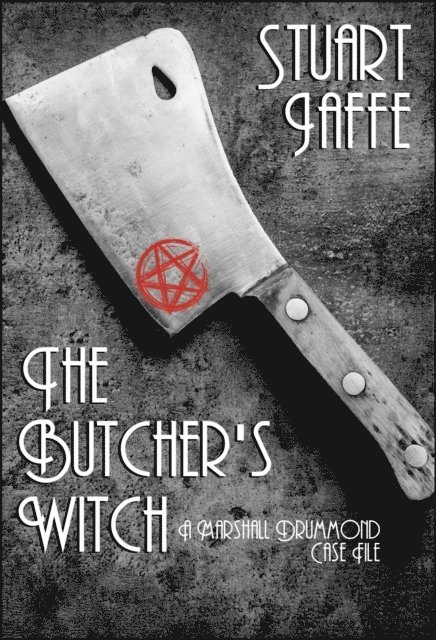 Stuart Jaffe - Butcher's Witch, E-bok