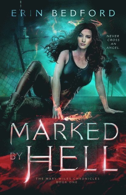 Erin Bedford - Marked by Hell, E-bok