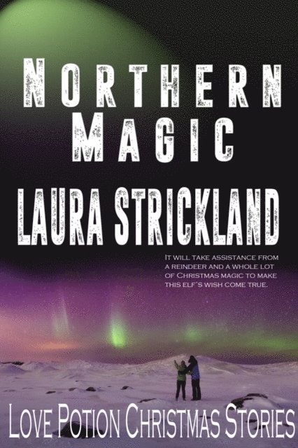 Laura Strickland - Northern Magic, E-bok