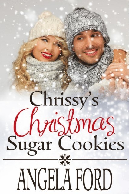 Angela Ford - Chrissy's Christmas Sugar Cookies, E-bok