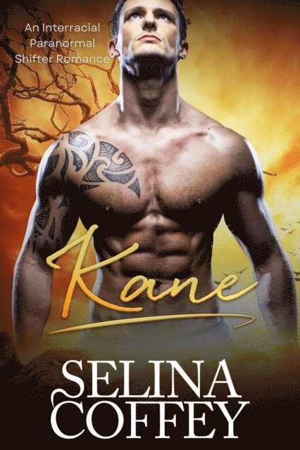 Selina Coffey - Kane: An Interracial Paranormal Shifter Romance, E-bok