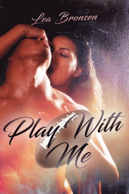 Lea Bronsen - Play with Me, E-bok