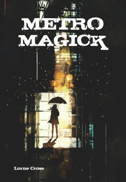 Lorne Cross - Metro Magick: Spells for the Working Class, E-bok. Tillgänglighet: Lägg i varukorg
