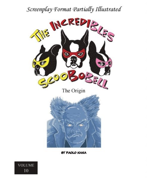 paolo nana - Incredibles Scoobobell the Origin (Volume 10), E-bok